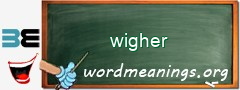 WordMeaning blackboard for wigher